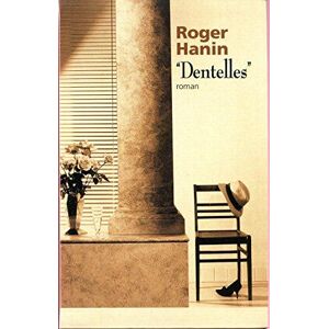 Dentelles - Roger Hanin - Publicité