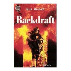 Backdraft - Kirk Mitchell