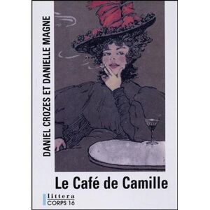 La Café de Camille [EDITION EN GROS CARACTERES - Publicité