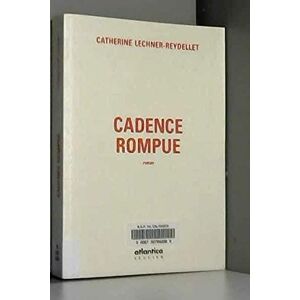 Rompue - Catherine, Lechner