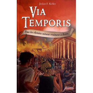 Temporis Tome 3 : Tous les chemins mènent vraiment à Rome