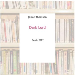 Dark Lord - Jamie Thomson