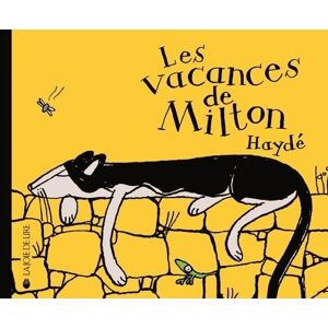 : Les vacances de Milton