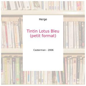 Tintin Lotus Bleu (petit format) - Herge