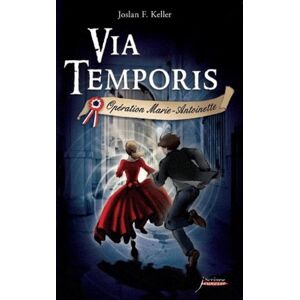 Temporis Tome 1 : Opération Marie-Antoinette