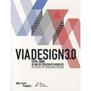 Design 3.0 1979-2009. 30 ans de création de mobilier