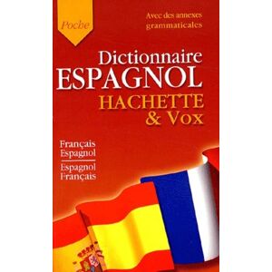 Dictionnaire Espagnol Hachette-Vox français-espagnol / espagnol-français