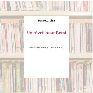 Un réveil pour Rémi - Bassett, Lisa - Publicité