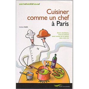 Cuisiner comme un chef à Paris - Corinne Crolot - Publicité