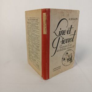 Livre ancien de jeunesse "Line et Pierrot" : Premier livre de lecture courante - 1924 - Publicité