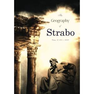 The Geography Of Strabo: Volume I, Ii, & Iii, Complete