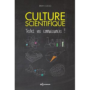 Culture Scientifique : Testez Vos Connaissances !