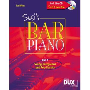 Susi Weiss Susi'S Bar Piano 1 Incl. Live-Cd Susi'S Jazz Trio: Swing, Evergreens Und Pop Classics In Mittelschwerer Bearbeitung Für Den Anspruchsvollen Pianisten - Publicité