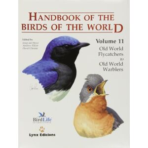 Josep del Hoyo Handbook Of The Birds Of The World. Vol.11: Old World Flycatchers To Old World Barbles