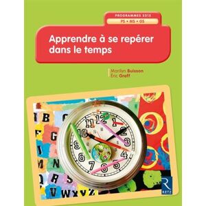 Apprendre À Se Repérer Dans Le Temps