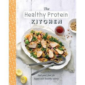 Parragon The Healthy Protein Kitchen: Feel-Good Food For Happy And Healthy Eating (The Healthy Kitchen) - Publicité