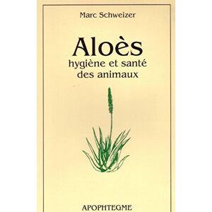 Aloès : Hygiène Et Santé Des Animaux