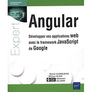 William Klein Angular - Développez Vos Applications Web Avec Le Framework Javascript De Google