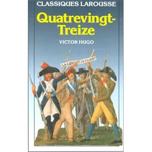 Quatre-Vingt-Treize (Classiques Laroussse)