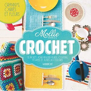 Mollie Makes Crochet : 15 Projets Pour Réaliser Plaids, Coussins, Poupées Et Autres Accessoires