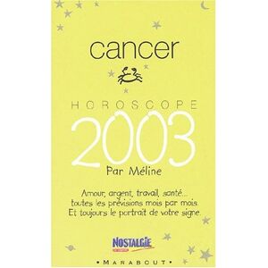 Méline Horoscope 2003 : Cancer