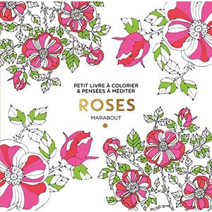 Roses : Petit Livre À Colorier & Pensées À Méditer