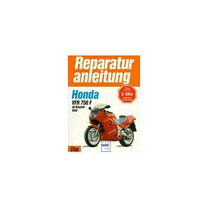 Karin Schikinger Honda Vfr 750 F Ab Baujahr 1990. Handbuch Für Pflege, Wartung Und Reparatur. Publicité