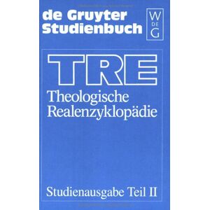 Gerhard Müller Krause, Gerhard (Bis Bd 12); Müller, Gerhard: Theologische Realenzyklopädie: Theologische Realenzyklopädie, Tl.2, ... U. Reg.-Bd.: Teil Ii (De Gruyter Studienbuch)