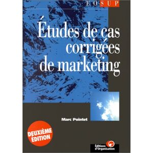Marc Pointet Etudes De Cas Corrigees De Marketing. 2ème Édition (Editions Organisation) - Publicité