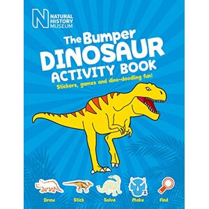 The Bumper Dinosaur Activity Book: Stickers, Games And Dino-Doodling Fun! (Natural History Museum)