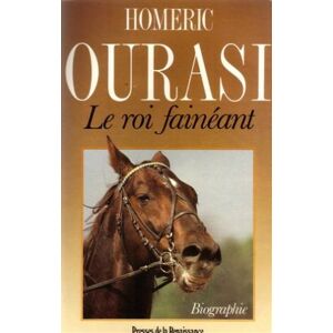 Homéric Ourasi, Le Roi Faineant (Documents)