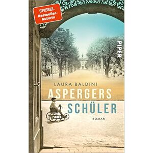 Aspergers Schüler: Roman   Historischer Roman Über Den Arzt, Der Den Autismus Entdeckte