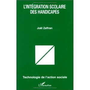 Joël Zaffran L'Intégration Scolaire Des Handicapés (Technologie De L'Action Sociale) - Publicité