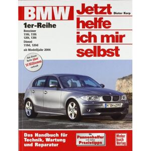 Dieter Korp Bmw 1er-Reihe: Das Handbuch Für Technik, Pflege, Wartung Und Reparatur - Publicité