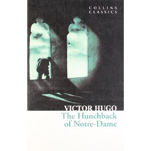 Hunchback Of Notre-Dame (Collins Classics)