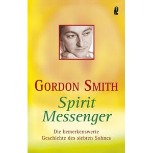 Spirit Messenger: Die Bemerkenswerte Geschichte Des Siebten Sohnes