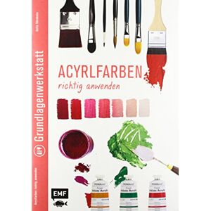 Grundlagenwerkstatt: Acrylfarben Richtig Anwenden