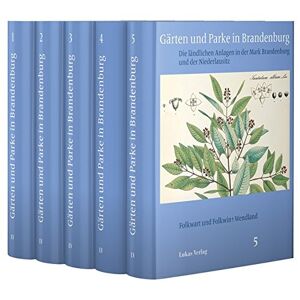 Folkwart Wendland Gärten Und Parke In Brandenburg: Die Ländlichen Anlagen In Der Mark Brandenburg Und Der Niederlausitz (Schriften Der Landesgeschichtlichen Vereinigung Für Die Mark Brandenburg, Neue Folge)