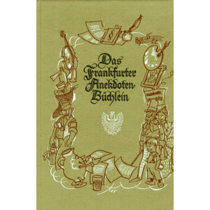 Karl-Friedrich. Baberadt Das Frankfurter Anekdoten- Büchlein