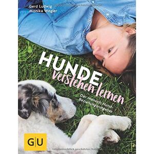 Gerd Ludwig Hunde Verstehen Lernen: Der Mensch-Hund-Beziehungsratgeber (Gu Tier - Spezial) - Publicité