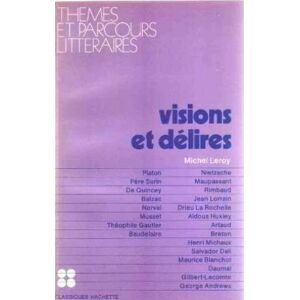 Visions Et Delires