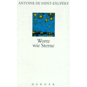 Saint-Exupéry, Antoine de Worte Wie Sterne