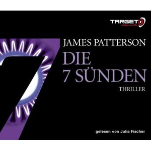James Patterson Die 7 Sünden, 5 Cds (Target - Mitten Ins Ohr)