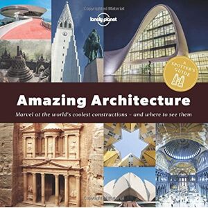 Spotter'S Guide Amazing Architecture (Lonely Planet)