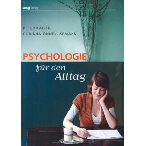 Psychologie Für Den Alltag: Wie Man Probleme Wirklich Bewältigen Kann