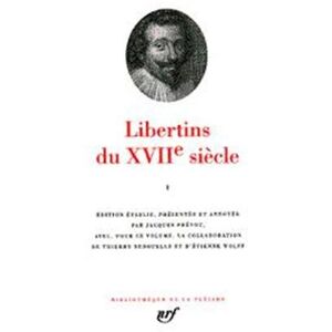 Jacques Prévot Libertins Du Xviie Siècle, Tome 2 (Pleiade)