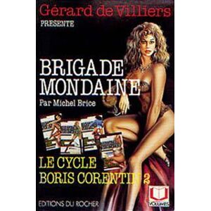 Brigade Mondaine, Le Cycle Boris Corentin (Volumes)