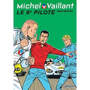 Michel Vaillant - Tome 8 - Le 8e Pilote (Michel Vaillant (8))