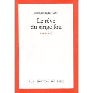 Le Reve Du Singe Fou