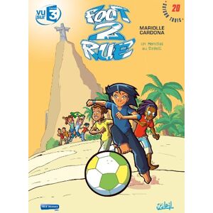 Mathieu Mariolle Foot 2 Rue, Tome 20 : Un Mondial